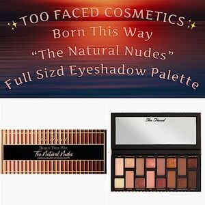 ✨TOO FACED - Born This Way “The Natural Nudes” Full Eyeshadow Palette (NEW)